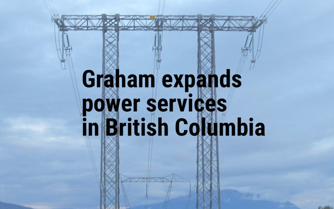 Graham expands power services in British Columbia